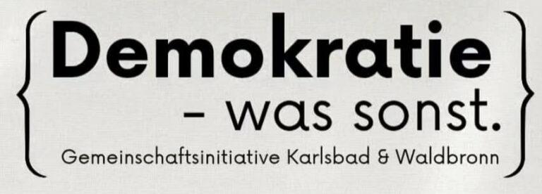 Demokratie was sonst. Gemeinschaftsinitiative in Karlsbad und Waldbronn